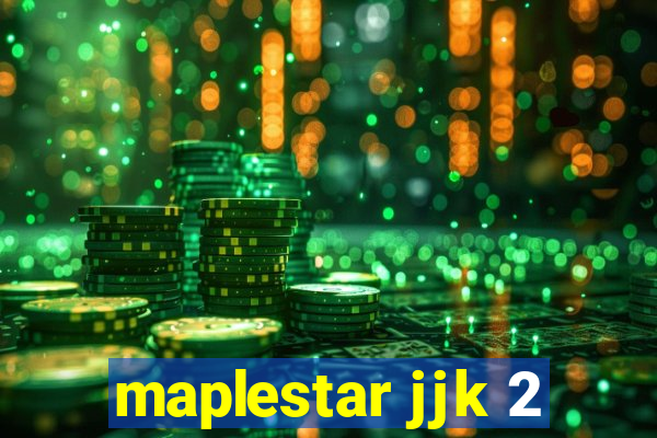 maplestar jjk 2